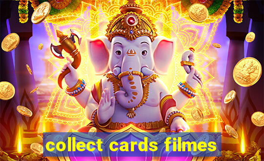 collect cards filmes